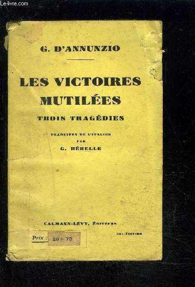 LES VICTOIRES MUTILEES- 3 tragdies