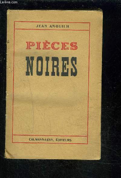 PIECES NOIRES- L'hermine- La sauvage- Le voyageur sans bagage- Eurydice
