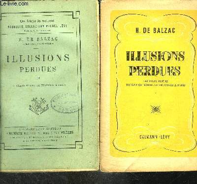 ILLUSIONS PERDUES- 2 TOMES EN 2 VOLUMES- LES DEUX POETES- UN GRAND HOMME DE PROVINCE A PARIS / UN GRAND HOMME DE PROVINCE A PARIS