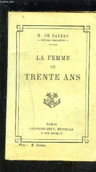 LA FEMME DE TRENTE ANS- Scnes de la vie prive