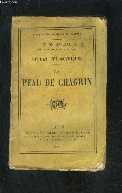 LA PEAU DE CHAGRIN- ETUDES PHILOSOPHIQUES