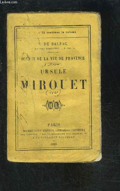 URSULE MIROUET/ Scnes de la vie de province