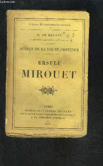 URSULE MIROUET/ Scnes de la vie de province