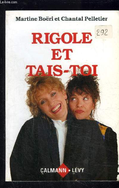 RIGOLE ET TAIS TOI