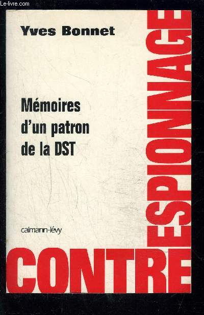 MEMOIRES D UN PATRON DE LA DST