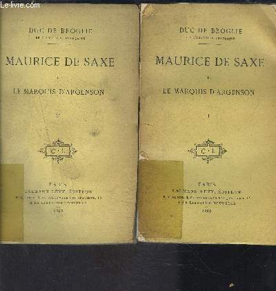 MAURICE DE SAXE ET LE MARQUIS D ARGENSON- 2 TOMES EN 2 VOLUMES