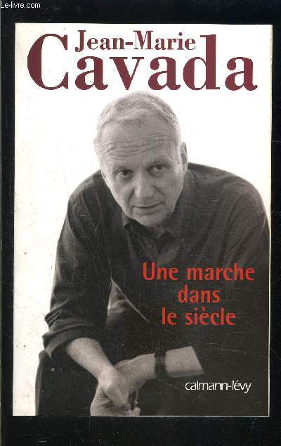 UNE MARCHE DANS LE SIECLE