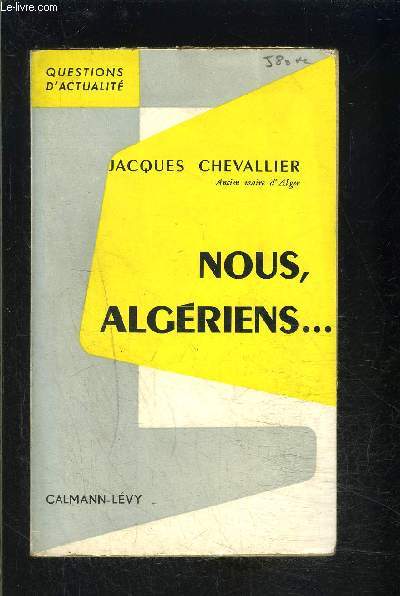 NOUS ALGERIENS.../ QUESTIONS D ACTUALITE