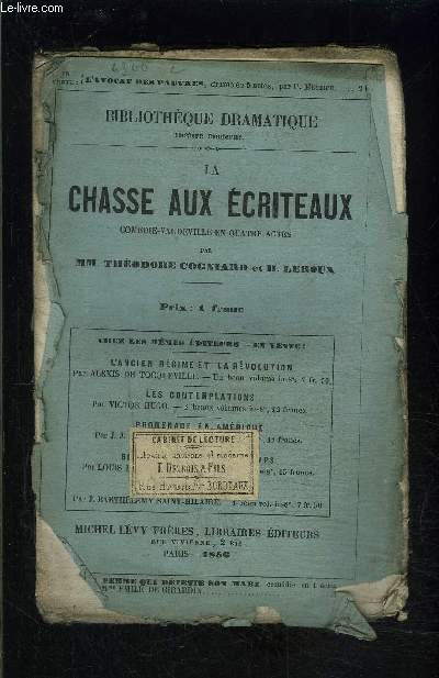 LA CHASSE AUX ECRITEAUX- COMEDIE VAUDEVILLE EN 4 ACTES- BIBLIOTHEQUE DRAMATIQUE- THEATRE MODERNE