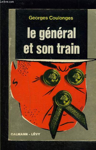 LE GENERAL ET SON TRAIN- COLLECTION LABICHE