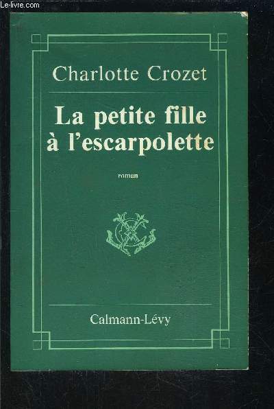 LA PETITE FILLE A L ESCARPOLETTE