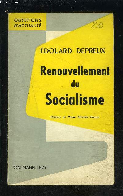 RENOUVELLEMENT DU SOCIALISME/ QUESTIONS D ACTUALITE- ENVOI DE L AUTEUR