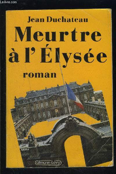 MEURTRE A L ELYSEE