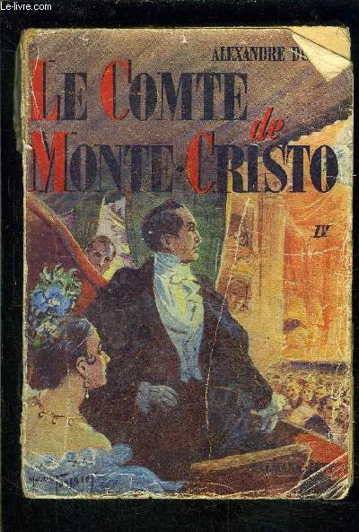 LE COMTE DE MONTE CRISTO- TOME 4- vendu seul