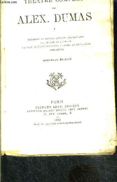 THEATRE COMPLET- TOME 1 vendu seul- Comment je devins auteur dramatique- La chasse et l'amour- La noce et l'enterrement- Henri III et sa cour- Christine- VENDU EN L ETAT