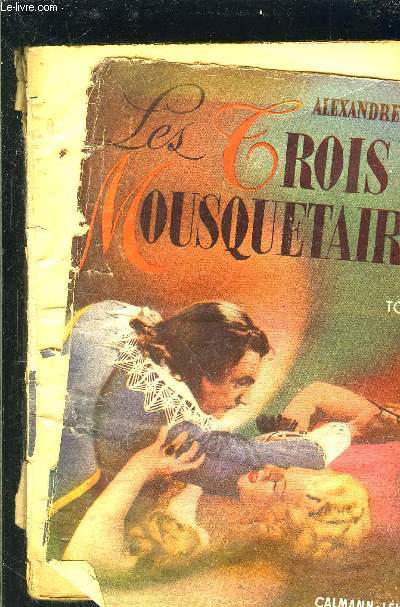 LES TROIS MOUSQUETAIRES- TOME 2- vendu seul- INCOMPLET- VENDU EN L ETAT