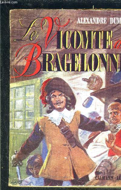 LE VICOMTE DE BRAGELONNE- TOME 1- vendu seul