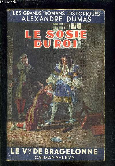 LE SOSIE DU ROI- LE Vte DE BRAGELONNE