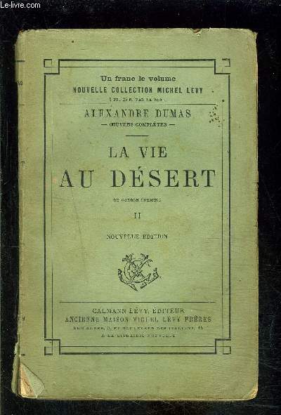 LA VIE AU DESERT- TOME 2- DE GORDON CUMMING- CINQ ANS DE CHASSE DANS L INTERIEUR DE L AFRIQUE MERIDIONALE- 2me srie