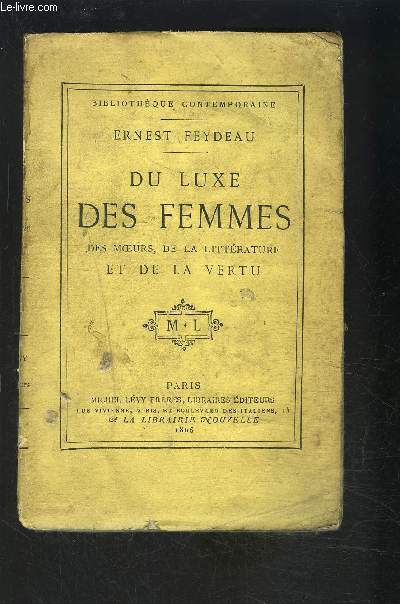 DU LUXE DES FEMMES DES MOEURS, DE LA LITTERATURE ET DE LA VERTU