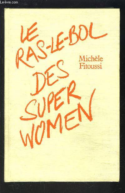 LE RAS LE BOL DES SUPER WOMEN