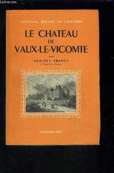 LE CHATEAU DE VAUX LE VICOMTE