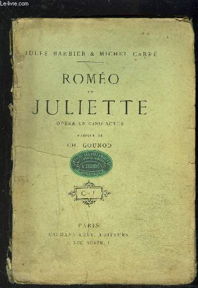 ROMEO ET JULIETTE- OPERA EN CINQ ACTES