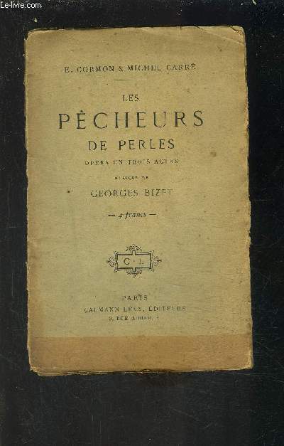 LES PECHEURS DE PERLES- OPERA EN TROIS ACTES- VENDU EN L ETAT