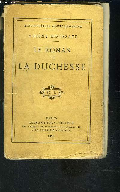 LE ROMAN DE LA DUCHESSE- HISTOIRE PARISIENNE- VENDU EN L ETAT