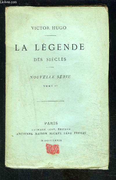 LA LEGENDE DES SIECLES- NOUVELLE SERIE- TOME II- vendu seul