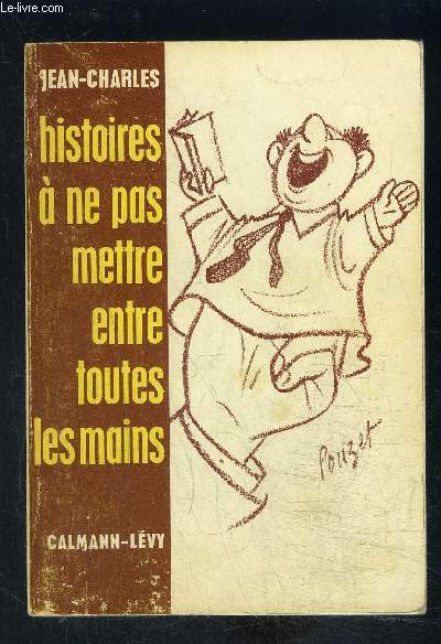 HISTOIRES A NE PAS METTRE ENTRE TOUTES LES MAINS