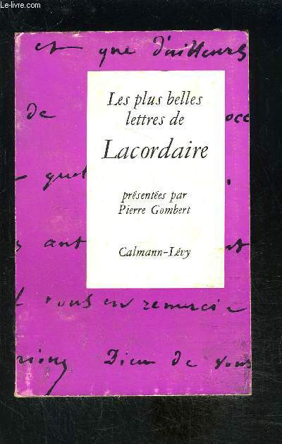 LES PLUS BELLES LETTRES DE LACORDAIRE