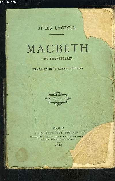 MACBETH- (de Skakspeare)- Drame en cinq actes, en vers