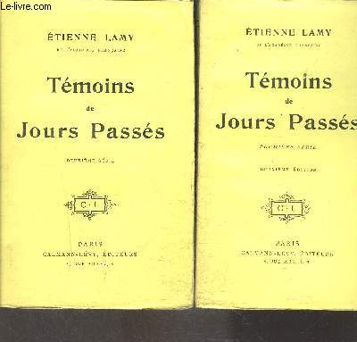 TEMOINS DE JOURS PASSES- premire et deuxime sries- 2 TOMES EN 2 VOLUMES