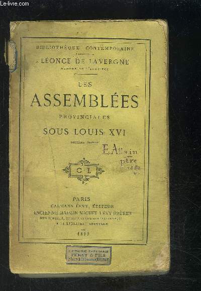 LES ASSEMBLEES PROVINCIALES SOUS LOUIS XVI- VENDU EN L ETAT