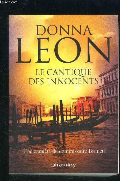 LE CANTIQUE DES INNOCENTS- UNE ENQUETE DU COMMISSAIRE BRUNETTI