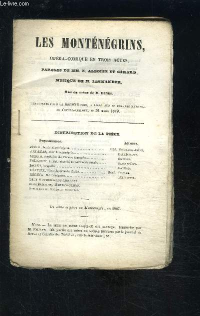 LES MONTENEGRINS- OPERA COMIQUE EN 3 ACTES- VENDU EN L ETAT