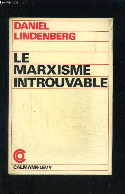 LE MARXISME INTROUVABLE