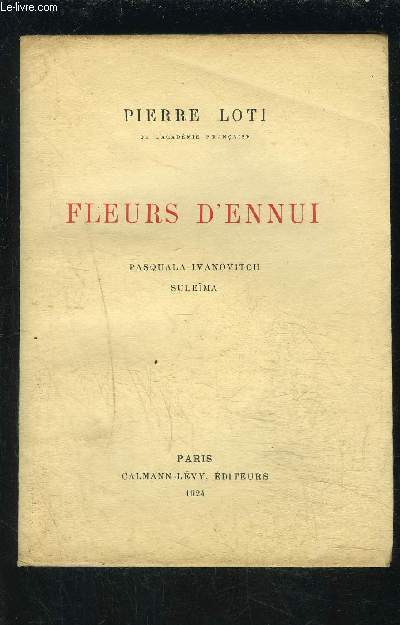 FLEURS D ENNUI- Pasquala Ivanovitch Sulema