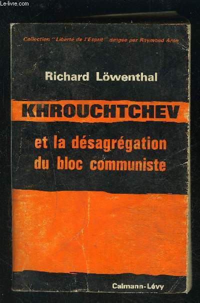 KROUCHTCHEV ET LA DESAGREGATION DE BLOC COMMUNISTE