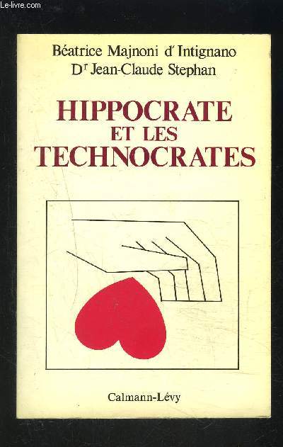 HIPPOCRATE ET LES TECHNOCRATES
