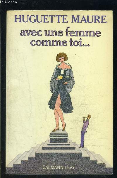 AVEC UNE FEMME COMME TOI...