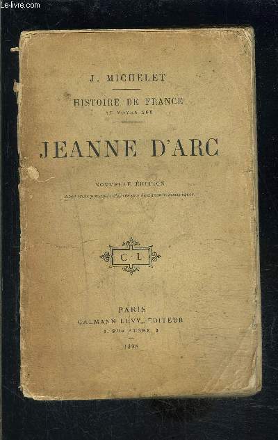 JEANNE D ARC- HISTOIRE DE FRANCE AU MOYEN AGE- TOME 6- VENDU EN L ETAT