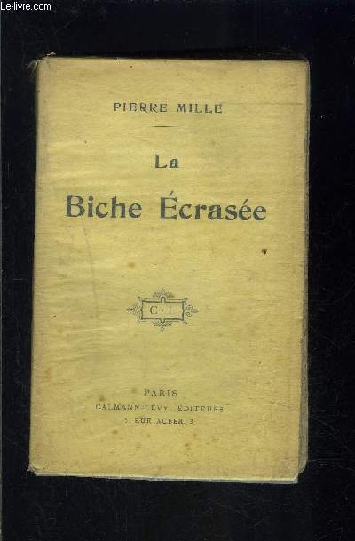 LA BICHE ECRASEE