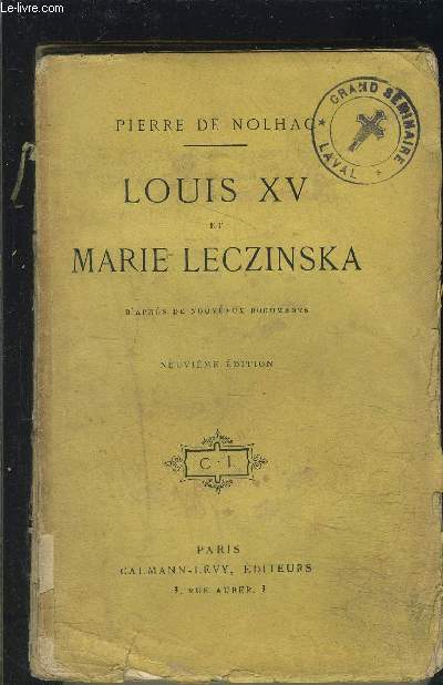 LOUIS XV ET MARIE LECZINSKA d'aprs de nouveaux documents