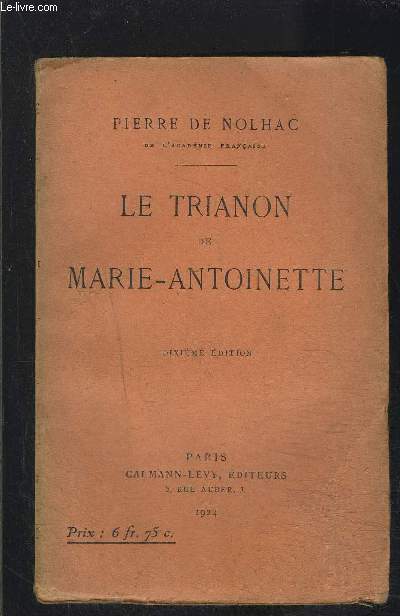 LE TRIANON DE MARIE ANTOINETTE