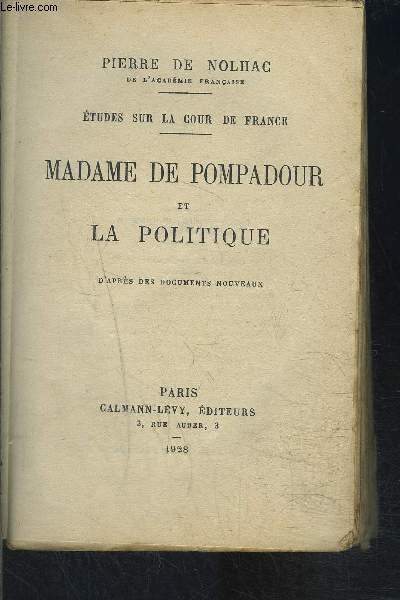 MADAME DE POMPADOUR ET LA POLITIQUE