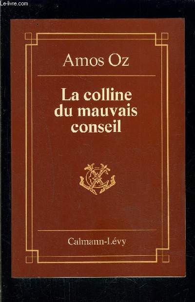 LA COLLINE DU MAUVAIS CONSEIL