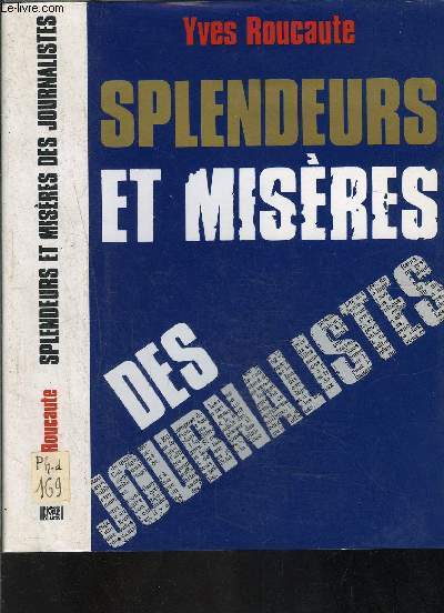 SPLENDEURS ET MISERES DES JOURNALISTES