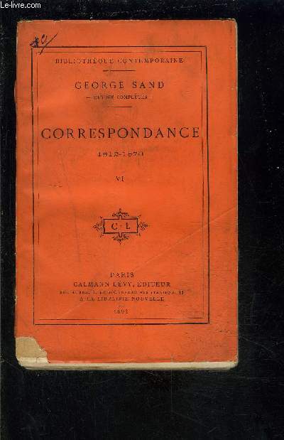CORRESPONDANCE 1812-1876 / Tome VI